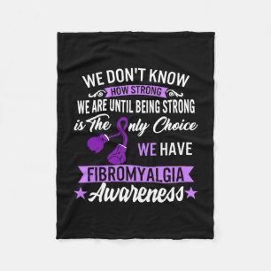 Strong Is The Only Choice Fibromyalgia Awareness 1 Fleece Blanket
