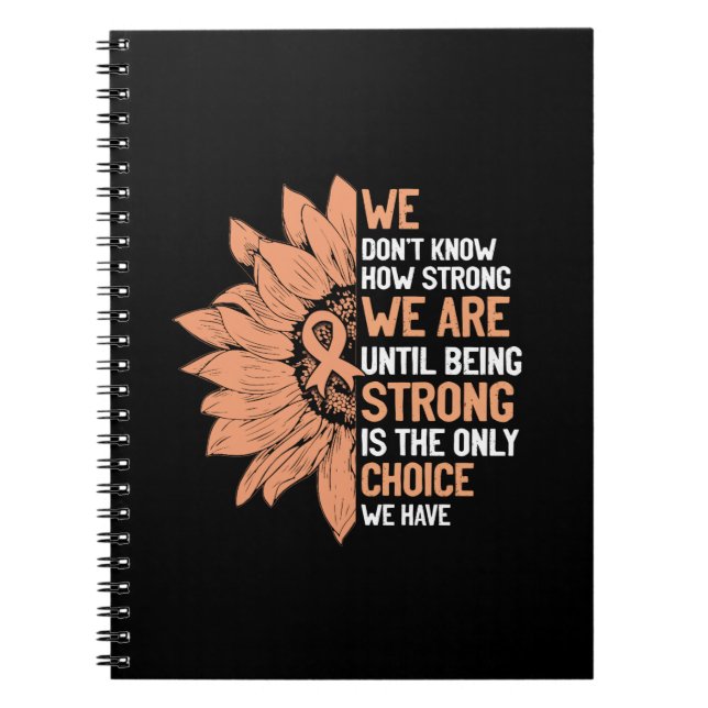 Strong Is The Only Choice Uterine Cancer Awareness Notebook (Front)