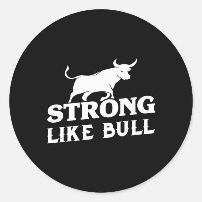 Strong Like A Bull Powerlifting Bodybuilding 3  Classic Round Sticker (Front)