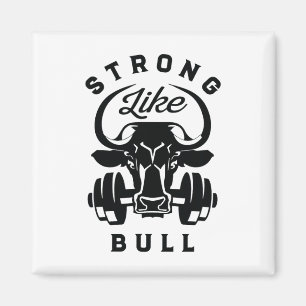 Strong Like A Bull Powerlifting Bodybuilding 6 Magnet