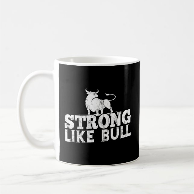 Strong Like A Bull Powerlifting Bodybuilding Coffee Mug (Left)