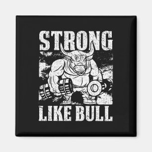 Strong Like A Bull Powerlifting Bodybuilding Magnet