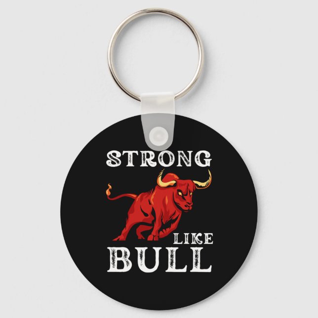 Strong Like A Bull Weight Powerlifting Bodybuildin Key Ring (Front)
