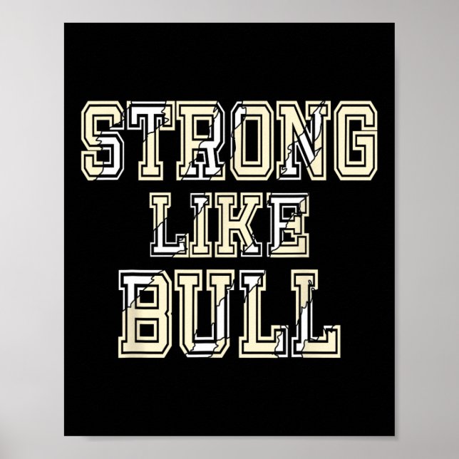 Strong Like Bull Bodybuilding And Power Lifting 1  Poster (Front)