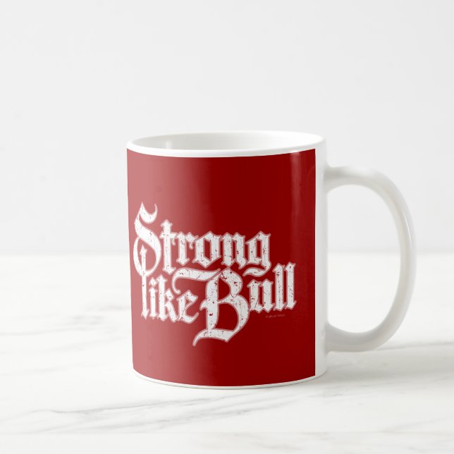 Strong Like Bull Coffee Mug (Right)