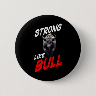 Strong Like Bull Powerlifting Bodybuilding Gym  6 Cm Round Badge