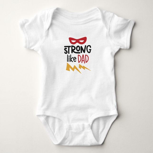 Strong Like Daddy Baby Bodysuit (Front)