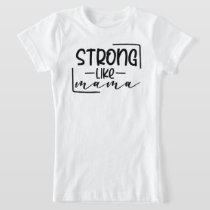 Strong like mama Coordinating Mum and Me T-Shirt