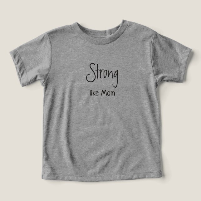 Strong Like Mum T-Shirt (Design Front)