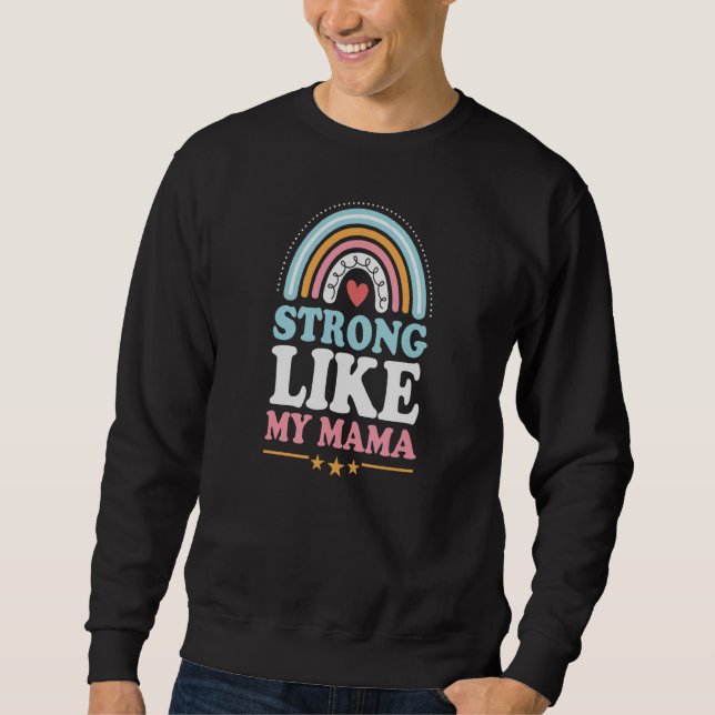 Strong Like My Mama Bohemian Rainbow Boho Sweatshirt (Front)