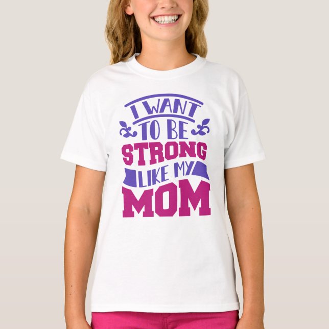 Strong Like My Mum Girls’ T-Shirt – Empowering Kid (Front)