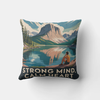 Strong Mind, Calm Heart Cushion