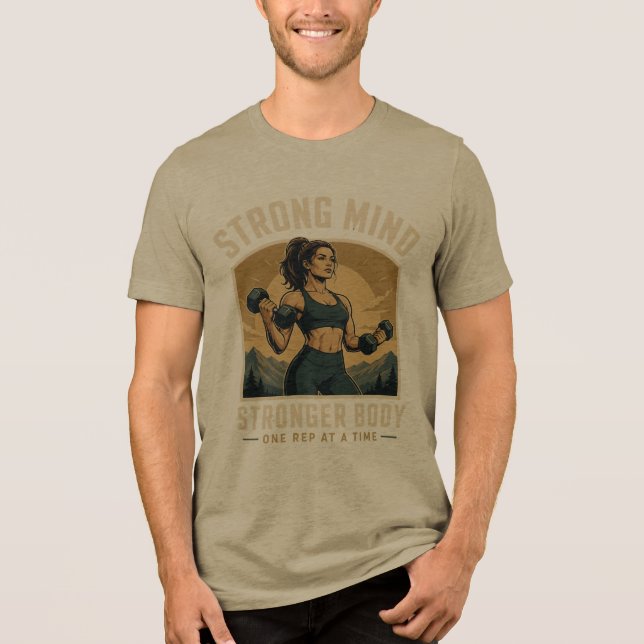 Strong Mind Stronger Body Gym Motivation Design Tri-Blend Shirt (Front)