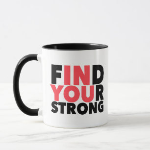 Strong Motivational Quote Mug