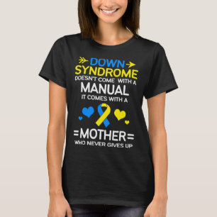 Strong Mum Of Down Syndrome Awareness Mum T-Shirt