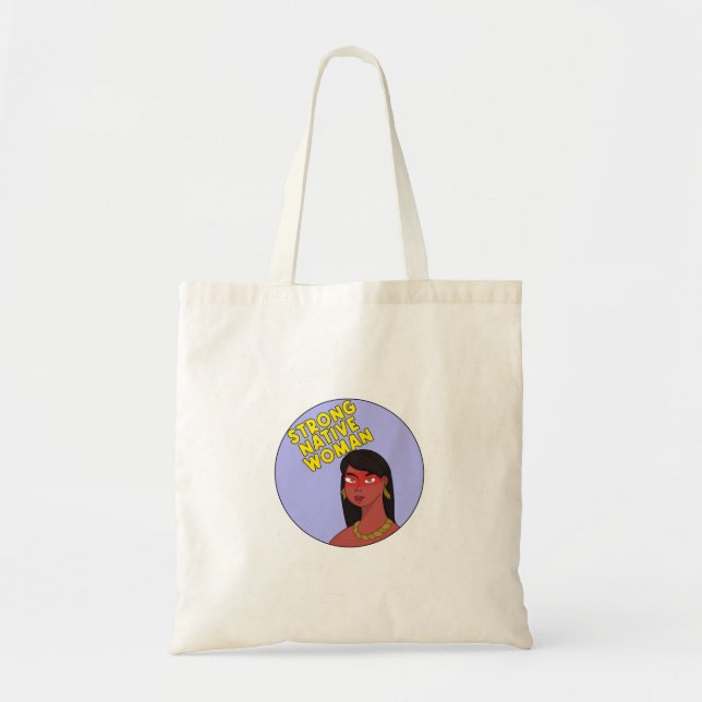 Strong Native Woman Tote Bag (Front)