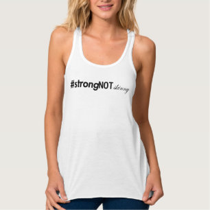 Strong Not Skinny Singlet