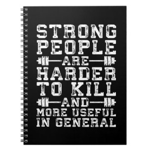 Strong People Are Harder To Kill - Workout Spiral Notebook