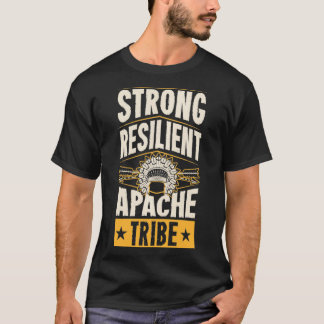 Strong Resilient Apache Tribe Pride Native Tribal  T-Shirt