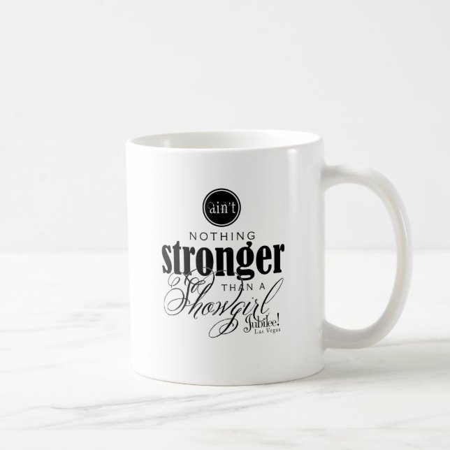 Strong Showgirl Coffee Mug (Right)