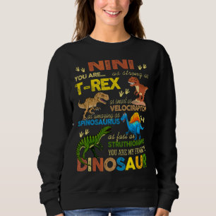 Strong Smart Nini You Are My Favourite Dinosaur Mo Sweatshirt