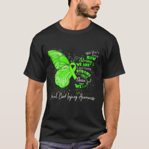Strong We Are Until Being SPINAL CORD INJURY  T-Shirt