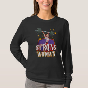 Strong Woman Costume Circus Staff Carnival  Men Wo T-Shirt