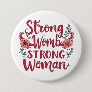 Strong Womb Strong Women Uterus Women Empowerment 7.5 Cm Round Badge