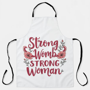 Strong Womb Strong Women Uterus Women Empowerment Apron