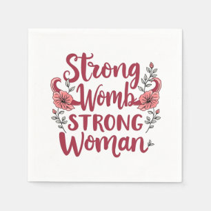 Strong Womb Strong Women Uterus Women Empowerment Napkin