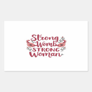 Strong Womb Strong Women Uterus Women Empowerment Rectangular Sticker