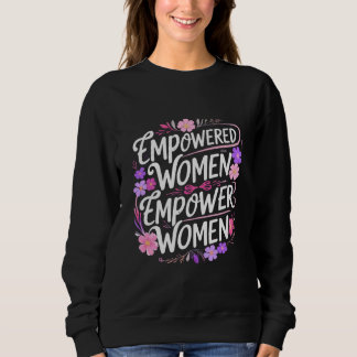 Strong Women Lift Each Other Up Sweatshirt