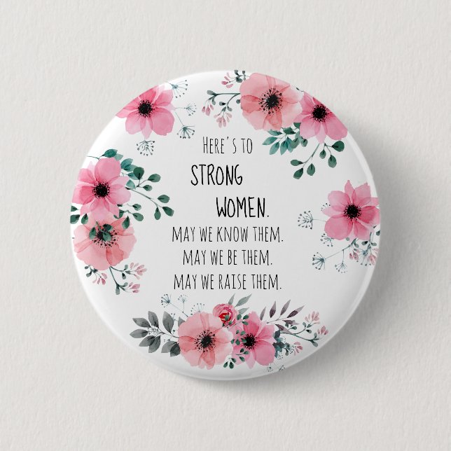 Strong Women Quote Pink Floral Graduation Gift 6 Cm Round Badge (Front)