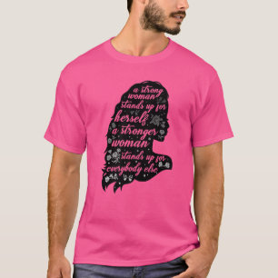 Strong Women Rights  Empowering Feminism  For Her T-Shirt