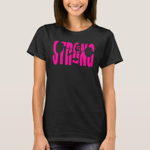 Strong Women S Gym Motivational T-Shirt