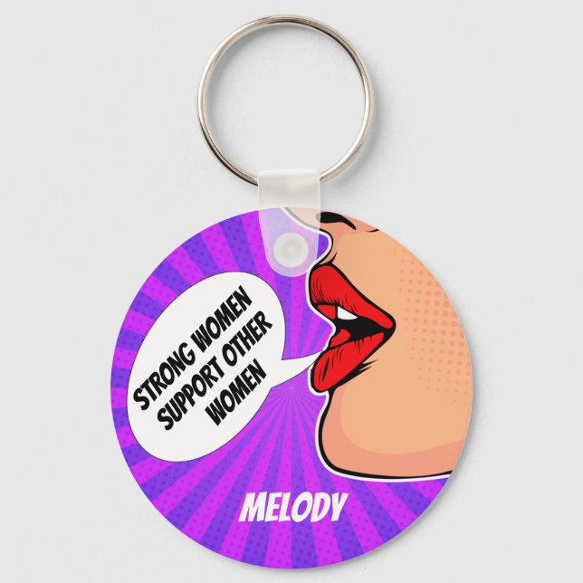 Strong Women Support Each Other Custom Feminist Key Ring (Front)