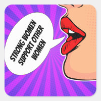 Strong Women Support Other Women Feminist