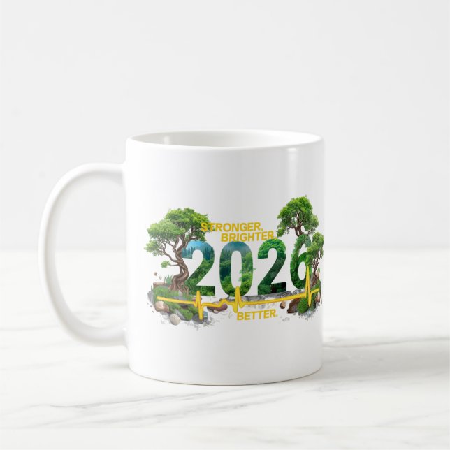 Stronger Brighter Better 2026 | Nature Heartbeat  Coffee Mug (Left)