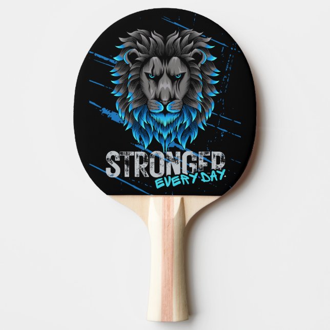 Stronger every day ping pong paddle (Front)