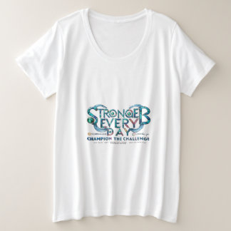 Stronger Every Day Plus Size T-Shirt