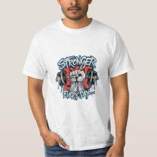 Stronger Every Day T-Shirt – Motivational Gym