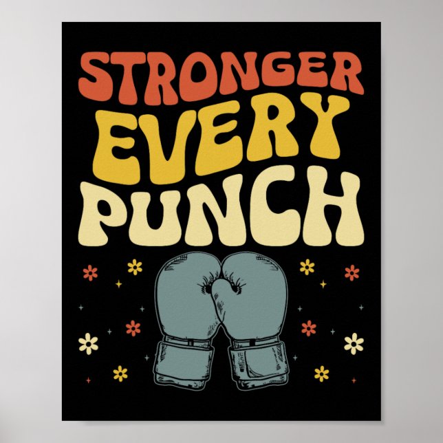 Stronger Every Punch Kickboxing Kickbox Kickboxer  Poster (Front)