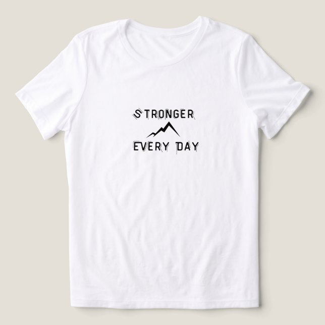 Stronger Everyday Tri-Blend Shirt (Design Front)
