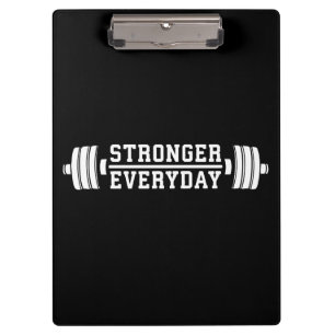 Stronger Everyday - Workout Inspirational Clipboard