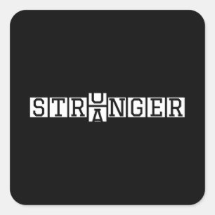 STRONGER Not Stranger – Motivational Letter Art Square Sticker