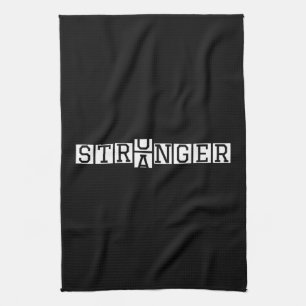 STRONGER Not Stranger – Motivational Letter Art Tea Towel