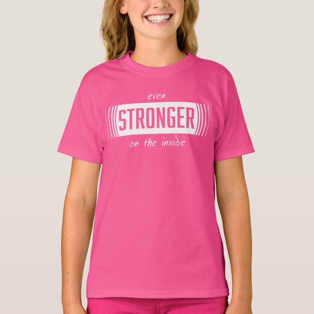 Stronger on Inside Girls Shirt (Front)