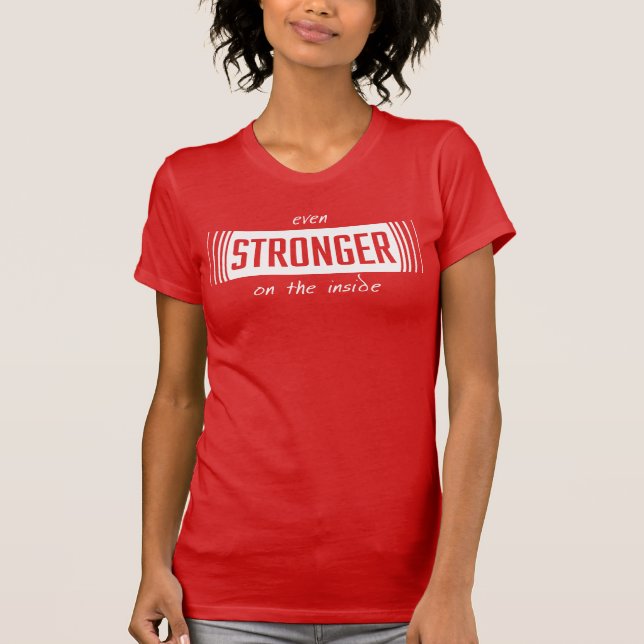 Stronger on Inside Womens Shirt (Front)