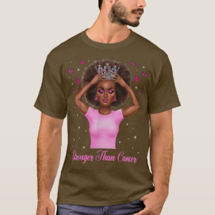 Stronger Than Cancer Black Queen Breast Cancer Awa T-Shirt