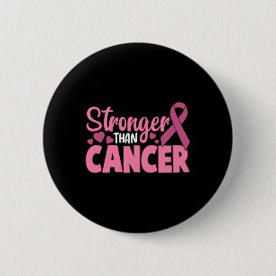 Stronger Than Cancer Breast Cancer Awareness Women 6 Cm Round Badge